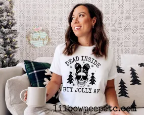 Dead Inside But Jolly AF Christmas Adult Unisex Tee