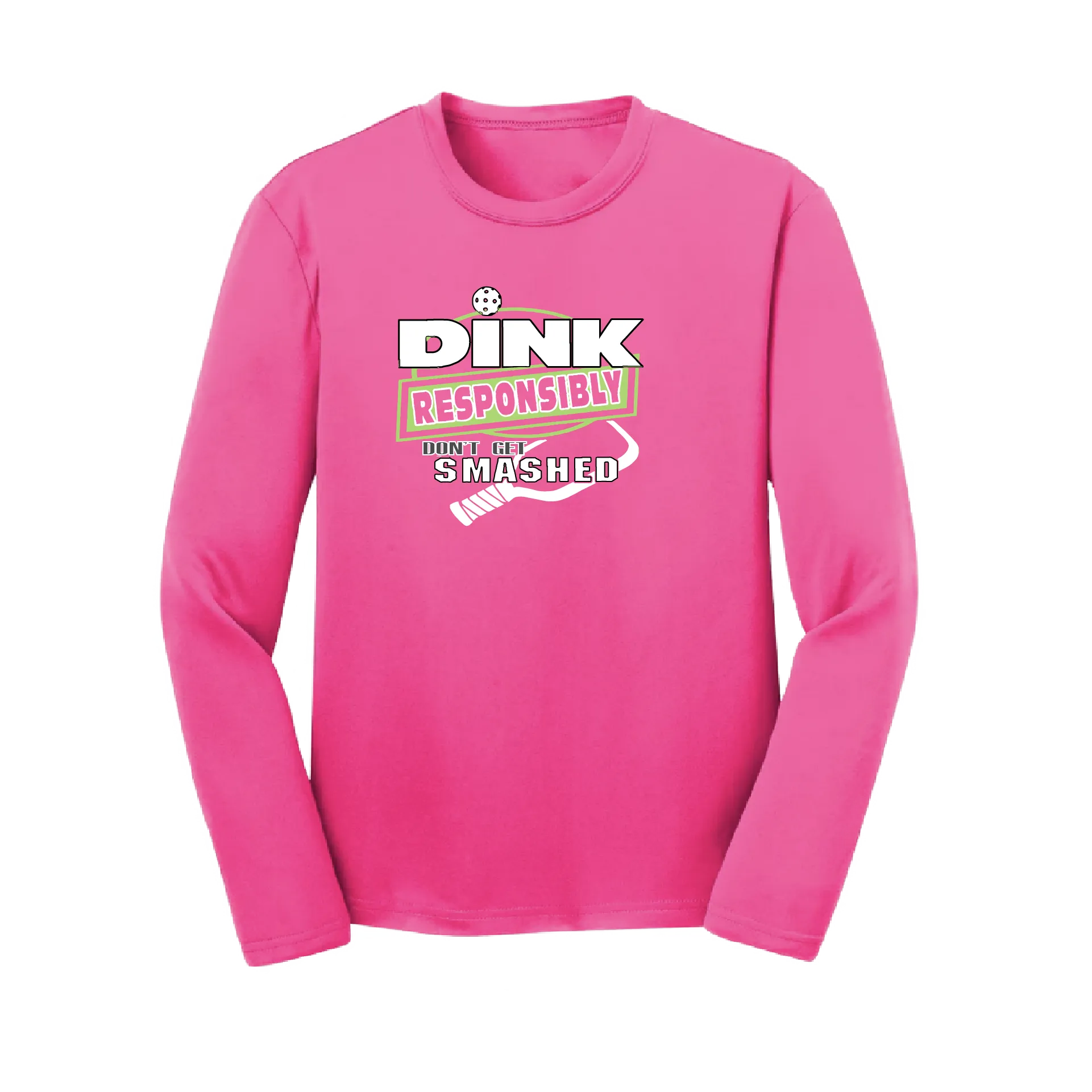 Dink Responsibly, Don't Get Smashed | Youth Long Sleeve Athletic Shirt | 100% Polyester