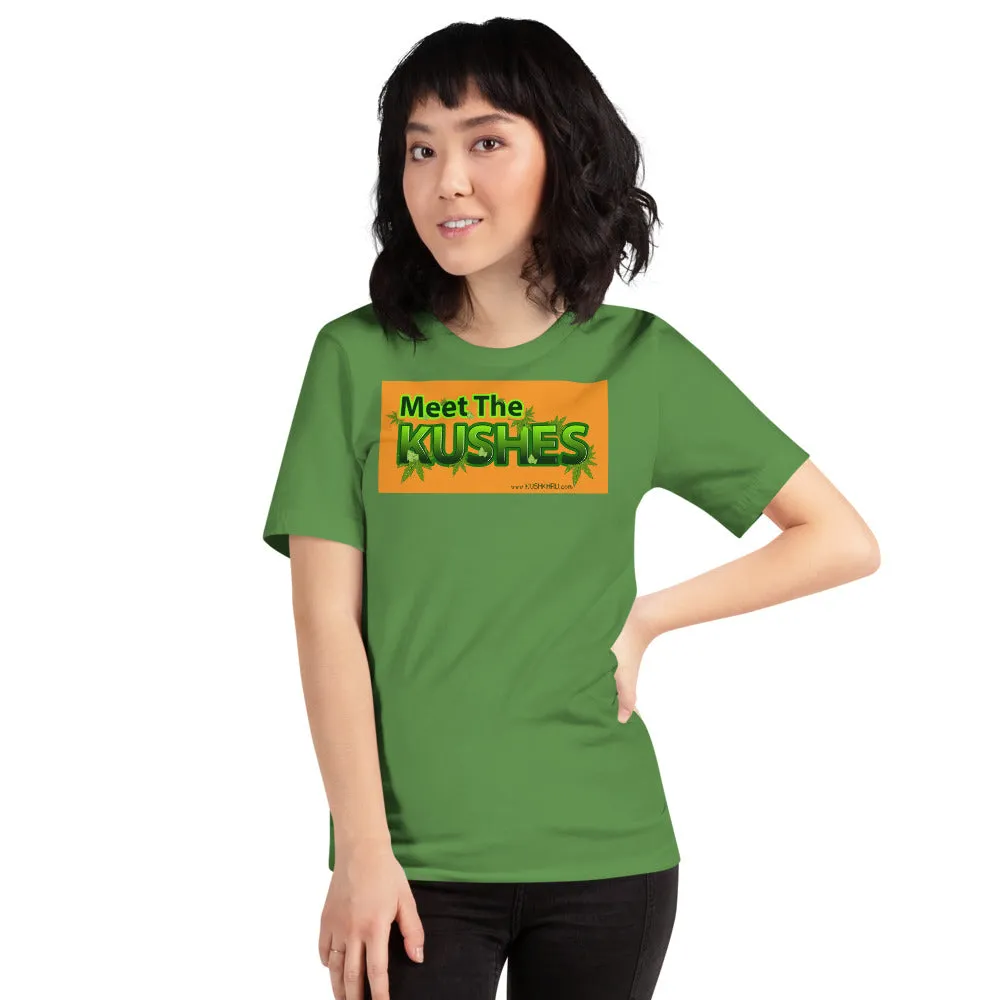 MEET THE KUSHES - Short-Sleeve Unisex T-Shirt