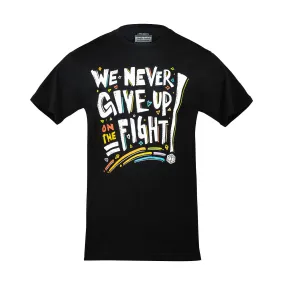 Pride: We Never Give Up On The Fight T-Shirt